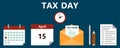 Vector illustration of the Tax Form, a pen and calendar. Tax form, a financial document for filing in flat style. Tax Day on April