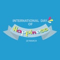 Vector Illustration with text International day of Happiness.