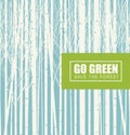 Go green eco poster concept. Save the forest