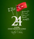 Vector illustration. Turkish holiday, 24 Kasim Ogretmenler Gunu. translation from Turkish: November 24 with a teacher`s day on