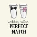 Wedding coffees, Perfect Match, Vector illustration of coffees for bride and groom