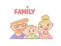 Vector illustration on a white background happy young family, the husband and wife, with smiling infant. Mom and dad with the baby