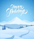 Winter Snowy Mountains Christmas Landscape With Path To Cartoon House And Handwritten Lettering Of Happy Holidays