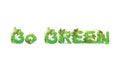 Vector illustration of word Go Green with capital letters stylized as a rainforest, with green branches, leaves, grass