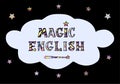 Vector illustration of words Magic English in fairy style with magic wand and stars