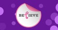 Vector image of believe text with breast cancer ribbon against purple background, copy space