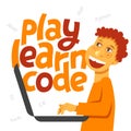 A vector image with a boy coding and a lettering Play learn code.