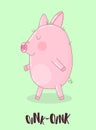 A vector image of a cute walking pig on a green background with the inscription Oink. Illustration for New Year, Christmas, prints Royalty Free Stock Photo