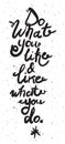 Vector inspirational inscription. Hand drawn