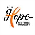 Vector Kidney Cancer Awareness Calligraphy Poster Design. Stroke Orange Ribbon. March is Cancer Awareness Month