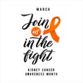 Vector Kidney Cancer Awareness Calligraphy Poster Design. Stroke Orange Ribbon. March is Cancer Awareness Month