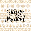 Vector knitted seamless pattern with lettering Feliz Navidad translated Merry Christmas.Happy Holidays pixel background.