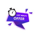 Vector Last Minute Offers, Now Advertisement Label Royalty Free Stock Photo