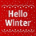 Vector lettering composition with words Hello Winter Royalty Free Stock Photo