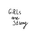 Vector lettering girls are strong hand drawn.Illustration of support