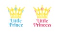 Vector lettering illustration with crown. Shower card element. Newborn baby girl and boy. Little Princess and Little prince poster