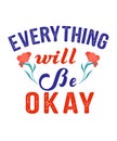 Everything Will Be Ok lettering.