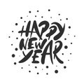 Vector lettering illustration phrase Happy New Year for posters,Hand drawn calligraphy for Christmas and New Year holiday Royalty Free Stock Photo