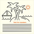 Vector linear picture of leaflets for tourists with the image of an island with palm trees, yachts, sea waves, orange sun and plac