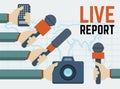 Live report, live news concept, hands of journalists with microphones, tape recorder and camera