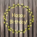 Vector llustration Happy Birthday concept. Illuminated garland on a wooden background. Glowing greeting card. Design Royalty Free Stock Photo