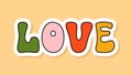 Vector Love retro lettering sticker isolated on yellow background. 70s style cartoon icon with white contour Royalty Free Stock Photo