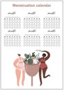 Vector menstruation calendar. Menstrual cup with flowers and girls in underwear. Metaphor for the renewal of the female body.
