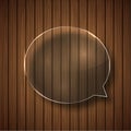 Vector modern glass bubble speech on wood Royalty Free Stock Photo