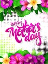 Vector mothers day greetings card with hand lettering - happy mothers day - with tropical flowers Royalty Free Stock Photo