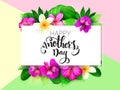 Vector mothers day greetings card with hand lettering - happy mothers day - with tropical flowers - alstroemeria Royalty Free Stock Photo