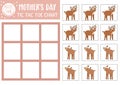 Vector Mothers day tic tac toe chart with cute baby deer and his mother. Holiday board game playing field with forest animals.