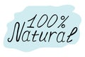Vector natural label, logo. 100 percent natural. Brush. Lettering. Vector illustration.
