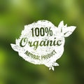 Vector natural organic food grunge vintage label. Natural product symbol on blurred nature background.