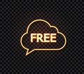 Vector Neon Speech Bubble Cloud, Free Word, Charity Gift Concept, Icon Isolated on Dark Transparent Background. Royalty Free Stock Photo