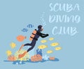 Vector ocean illustration with diver, fish, crab, algae, corals. Scuba diving club - modern lettering.Underwater marine