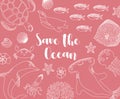 Vector ocean illustration with hammer fish,ellyfish,devil fish,penguin,crab.Save the Ocean - modern lettering.Underwater