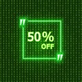 Vector 50 Off Sign, Neon Bright Green Element on Dark Matrix Data Background, Illustration Template. Royalty Free Stock Photo