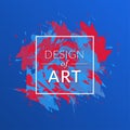 Vector paint brush background with square frame and text design of art. Abstract cover graphic blue and red color. Royalty Free Stock Photo