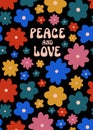 Vector Peace and Love floral groovy psychedelic vertical poster. Saturated colors hippie greeting card. Flat retro design.