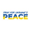 Vector peace typography design. Pray for Ukraine.