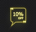 Vector 10 Percents Off Yellow Tag, Neon Yellow Sign Isolated on Dark Background.