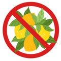 Vector prohibition sign with a bunch of lemons isolated from the background. Allergy danger from citrus fruits
