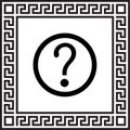 Vector question mark icon in a frame with a Greek ornament Royalty Free Stock Photo