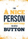Vector quote about nice person. Motivational wall art on yellow background. Inspirational poster, success concept