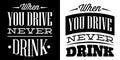 Vector quote in retro style with warning about the dangers of driving while intoxicated Royalty Free Stock Photo