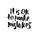 Vector quote. It`s Ok to make mistakes.