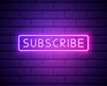 Vector realistic isolated neon sign for Subscribe lettering for decoration and covering on the wall background. Concept