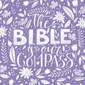 Vector religions lettering - The Bible is our compass. Modern lettering.