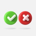 Vector Render 3d of round Right Check Mark and Cross Icon. Green and Red. Approvement icon or emblem.