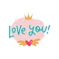 Vector romantic love sticker. Lettering text with winged heart and crown. Flat Illustration in trendy color doodle style